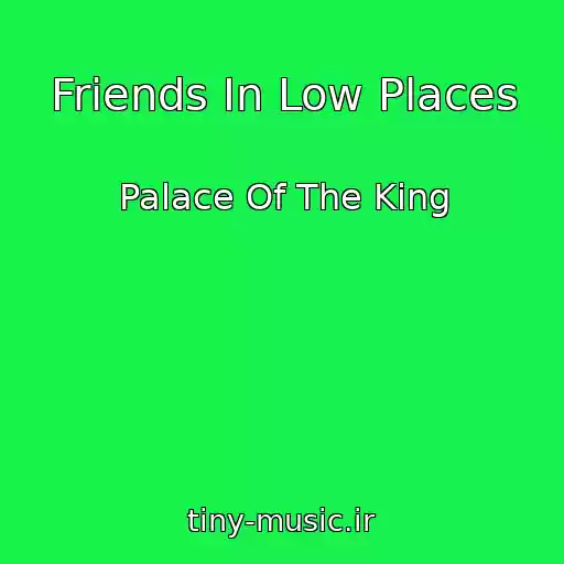کاور آهنگ Friends In Low Places از Palace Of The King