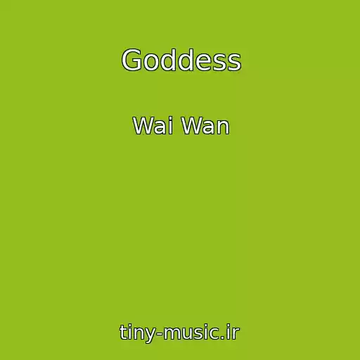 کاور آهنگ Goddess از Wai Wan