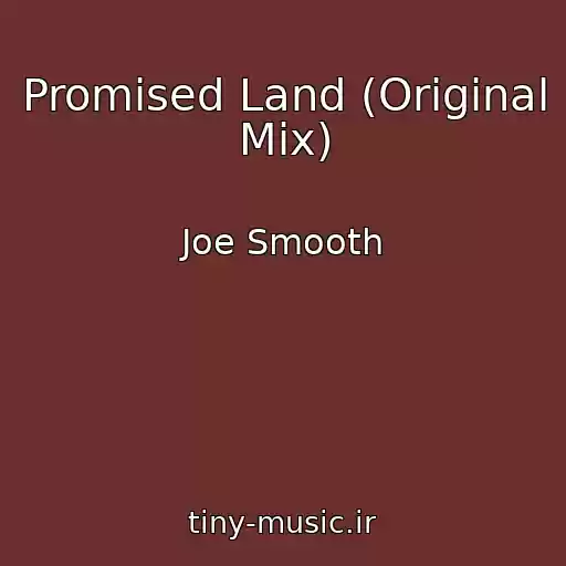 کاور آهنگ Promised Land (Original Mix) از Joe Smooth