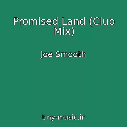کاور آهنگ Promised Land (Club Mix) از Joe Smooth
