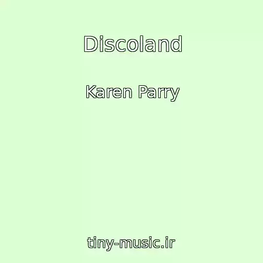 کاور آهنگ Discoland از Karen Parry