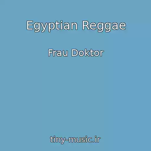 کاور آهنگ Egyptian Reggae از Frau Doktor