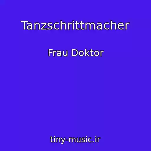 کاور آهنگ Tanzschrittmacher از Frau Doktor