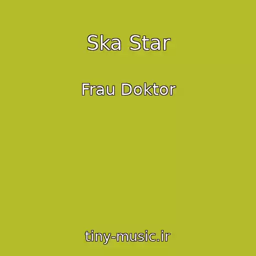 کاور آهنگ Ska Star از Frau Doktor