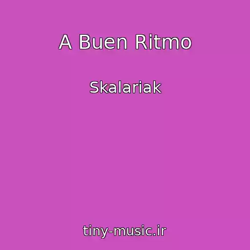 کاور آهنگ A Buen Ritmo از Skalariak