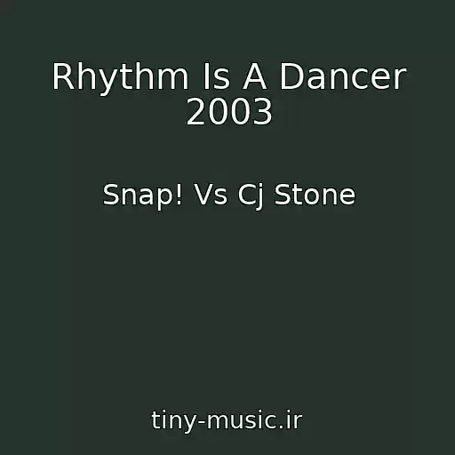 کاور آهنگ Rhythm Is A Dancer 2003 از Snap! Vs Cj Stone