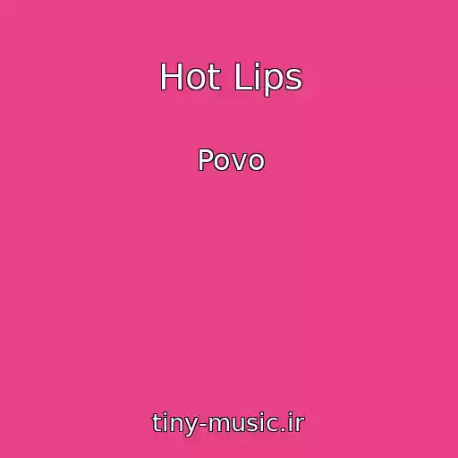 کاور آهنگ Hot Lips از Povo