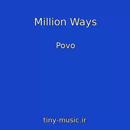 کاور آهنگ Million Ways از Povo