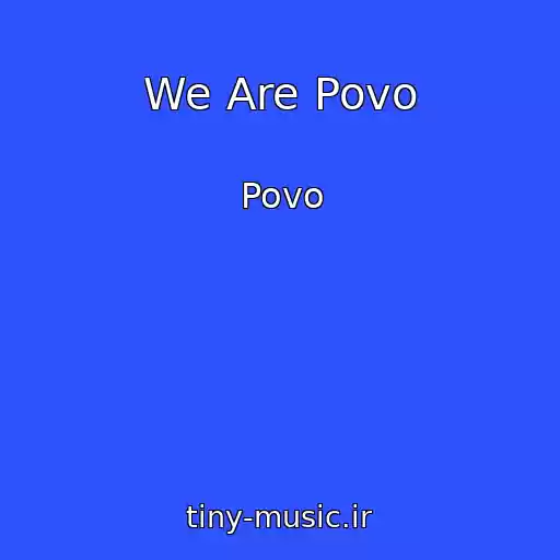 کاور آهنگ We Are Povo از Povo