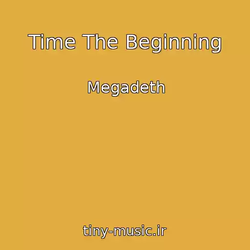 کاور آهنگ Time The Beginning از Megadeth