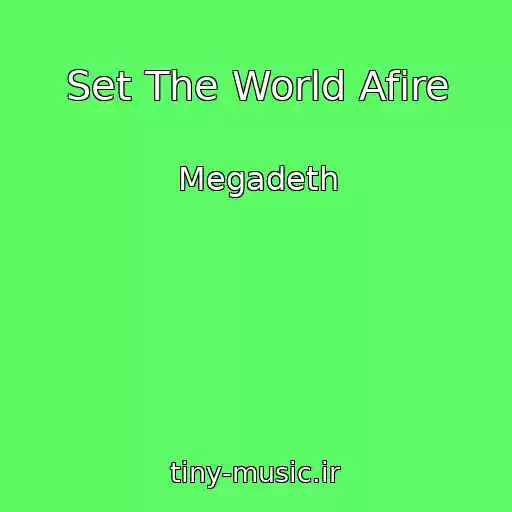 کاور آهنگ Set The World Afire از Megadeth