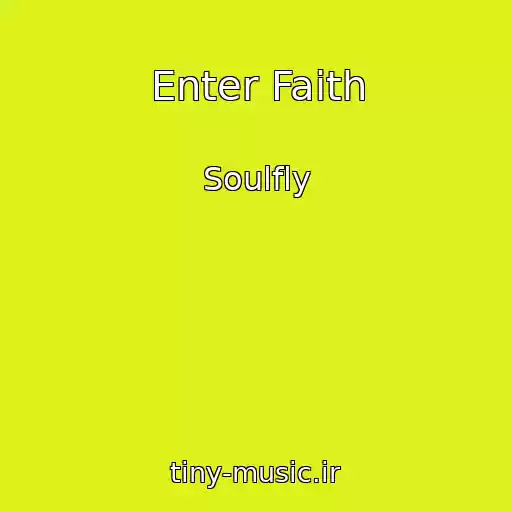 کاور آهنگ Enter Faith از Soulfly