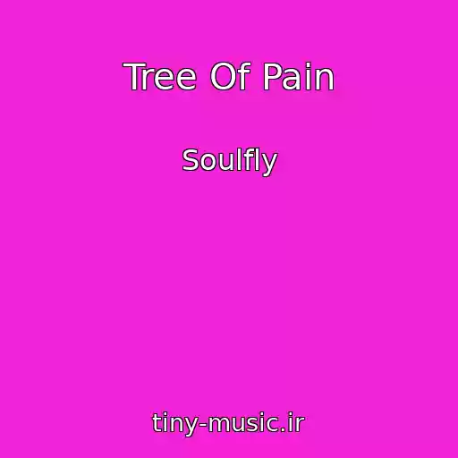 کاور آهنگ Tree Of Pain از Soulfly