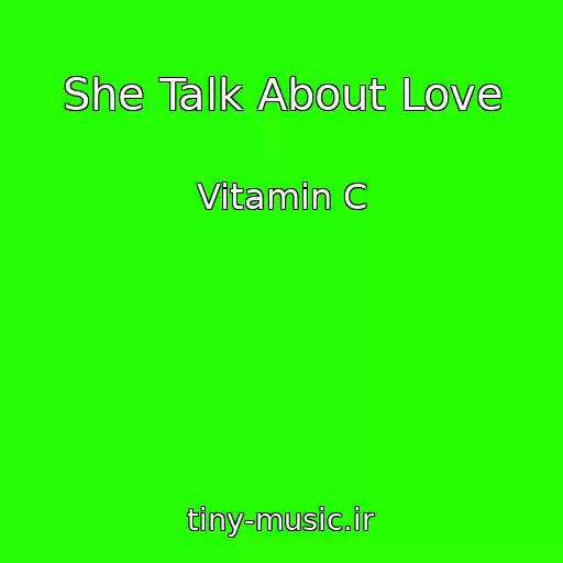 کاور آهنگ She Talk About Love از Vitamin C