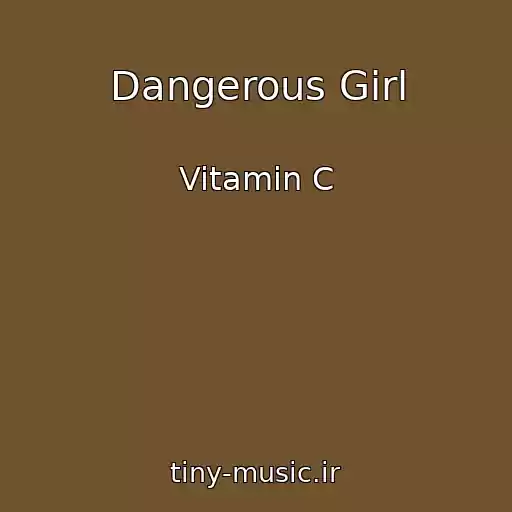 کاور آهنگ Dangerous Girl از Vitamin C