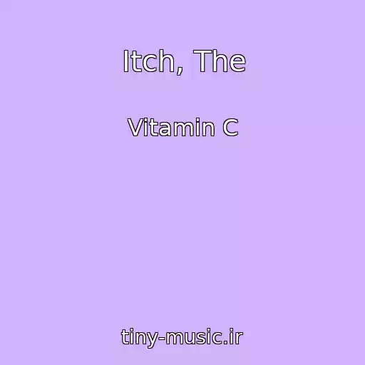 کاور آهنگ Itch, The از Vitamin C