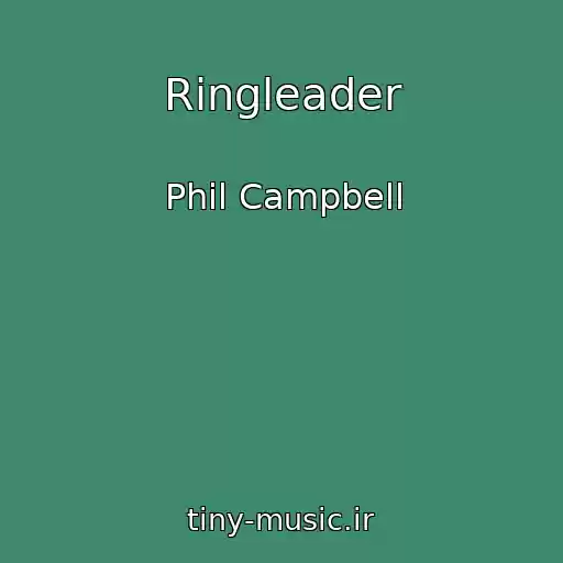 کاور آهنگ Ringleader از Phil Campbell