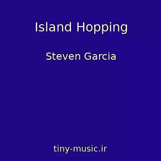 کاور آهنگ Island Hopping از Steven Garcia
