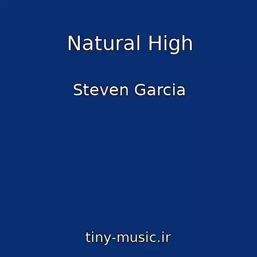 کاور آهنگ Natural High از Steven Garcia