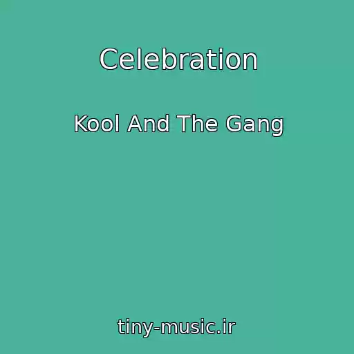کاور آهنگ Celebration از Kool And The Gang