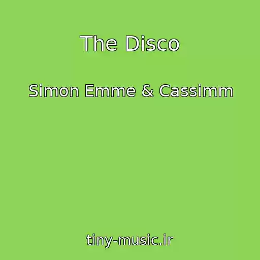 کاور آهنگ The Disco از Simon Emme & Cassimm