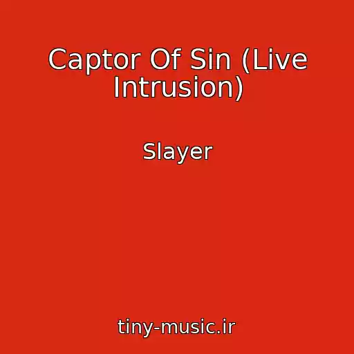 کاور آهنگ Captor Of Sin (Live Intrusion) از Slayer