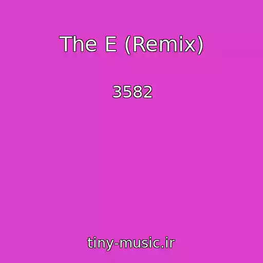 کاور آهنگ The E (Remix) از 3582