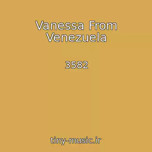کاور آهنگ Vanessa From Venezuela از 3582