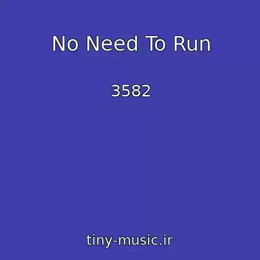 کاور آهنگ No Need To Run از 3582