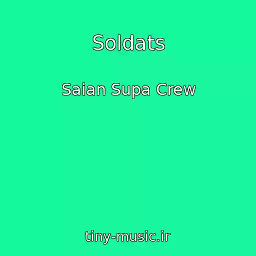کاور آهنگ Soldats از Saian Supa Crew