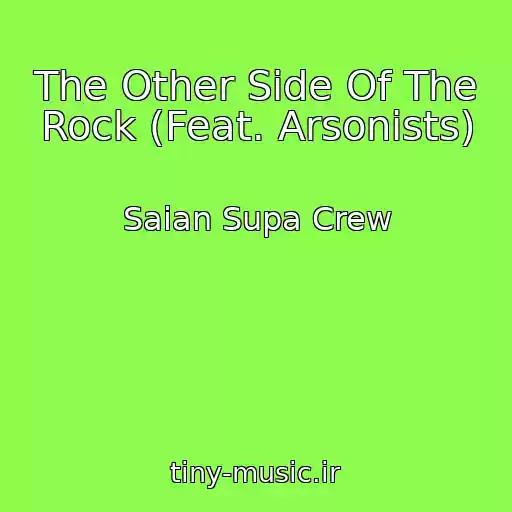 کاور آهنگ The Other Side Of The Rock (Feat. Arsonists) از Saian Supa Crew