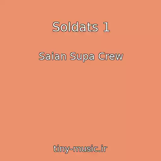 کاور آهنگ Soldats 1 از Saian Supa Crew