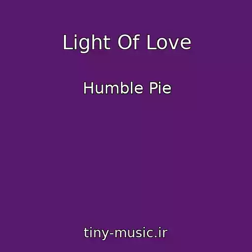 کاور آهنگ Light Of Love از Humble Pie