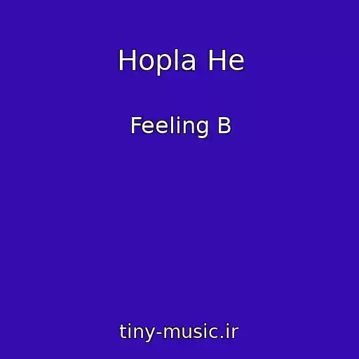 کاور آهنگ Hopla He از Feeling B