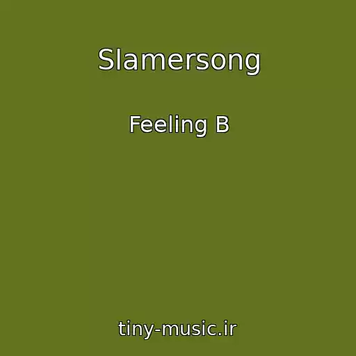 کاور آهنگ Slamersong از Feeling B