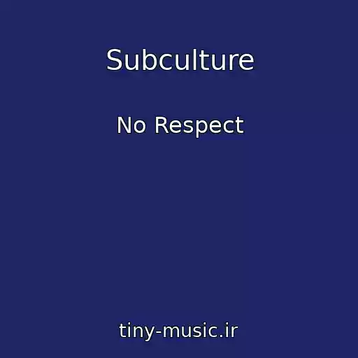 کاور آهنگ Subculture از No Respect
