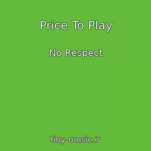 کاور آهنگ Price To Play از No Respect