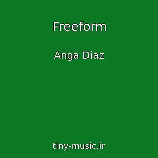 کاور آهنگ Freeform از Anga Diaz