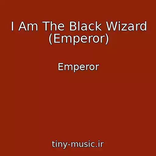 کاور آهنگ I Am The Black Wizard (Emperor) از Emperor