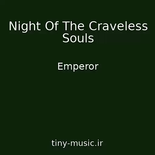کاور آهنگ Night Of The Craveless Souls از Emperor