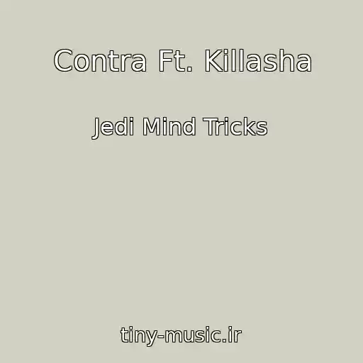 کاور آهنگ Contra Ft. Killasha از Jedi Mind Tricks