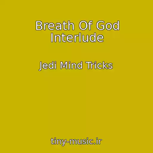 کاور آهنگ Breath Of God Interlude از Jedi Mind Tricks