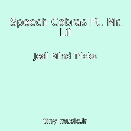 کاور آهنگ Speech Cobras Ft. Mr. Lif از Jedi Mind Tricks