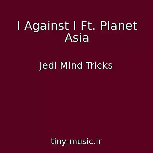 کاور آهنگ I Against I Ft. Planet Asia از Jedi Mind Tricks