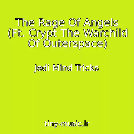کاور آهنگ The Rage Of Angels (Ft. Crypt The Warchild Of Outerspace) از Jedi Mind Tricks