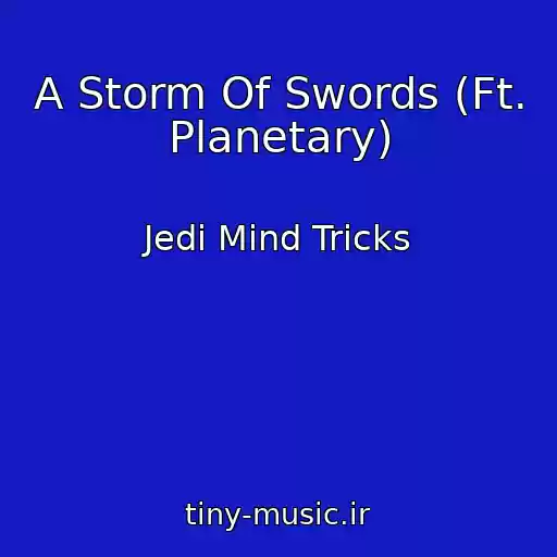 کاور آهنگ A Storm Of Swords (Ft. Planetary) از Jedi Mind Tricks