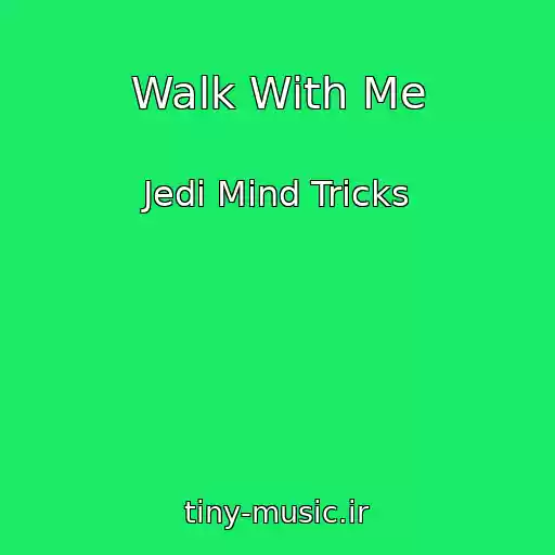 کاور آهنگ Walk With Me از Jedi Mind Tricks