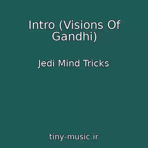 کاور آهنگ Intro (Visions Of Gandhi) از Jedi Mind Tricks