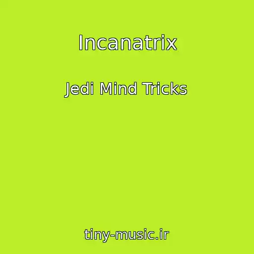 کاور آهنگ Incanatrix از Jedi Mind Tricks