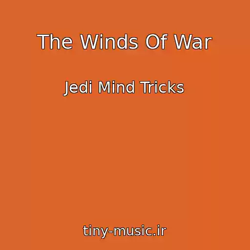 کاور آهنگ The Winds Of War از Jedi Mind Tricks